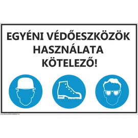 1-600400 Egyéni védőeszközök használata kötelező!