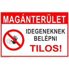 1-400250 Magánterület! Idegeneknek belépni tilos!