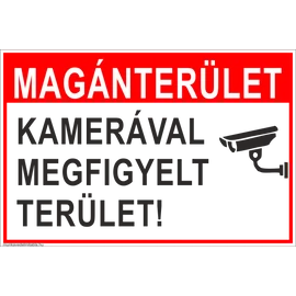 Ez egy magánterület kamerával megfigyelt terület tábla vagy matrica