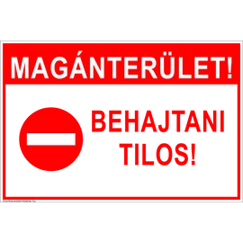 Ez egy magánterület behajtani tilos tábla vagy matrica