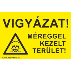 Vigyázat!Méreggel kezelt terület!