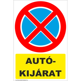Ez egy autókijárat tábla vagy matrica
