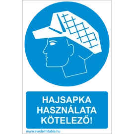 Hajsapka használata kötelező!