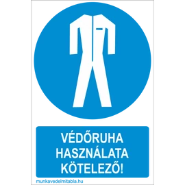 Védőruha használata kötelező