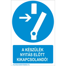 A készülék nyitás előtt kikapcsolandó!