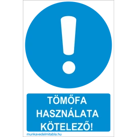 Tömőfa használata kötelező!