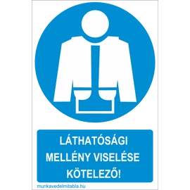 Láthatósági mellény viselése kötelező!