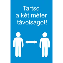 1-297210-30085 Tartsd a két méter távolságot