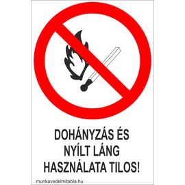 Dohányzás és nyílt láng használata tilos!