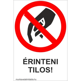 Érinteni tilos!