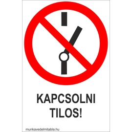 Kapcsolni tilos!