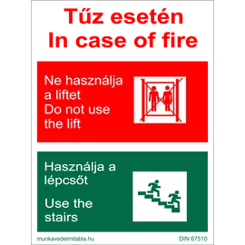 Ez egy tűz esetén ne használja a liftet tábla