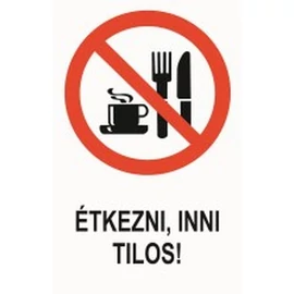 Étkezni, inni tilos!