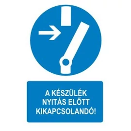 A készülék nyitás előtt kikapcsolandó!