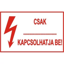 Csak …… kapcsolhatja be!