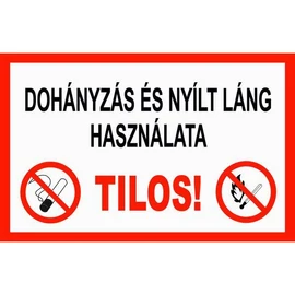 Dohányzás és nyílt láng használata tilos!