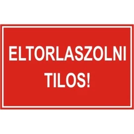 Eltorlaszolni tilos!