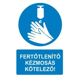Fertőtlenítő kézmosás kötelező!