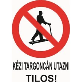 Kézi targoncán utazni tilos!