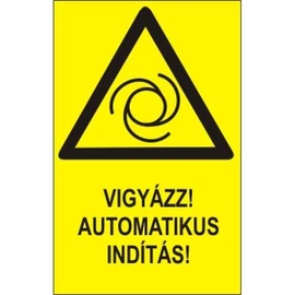 Vigyázz automatikus indítás!