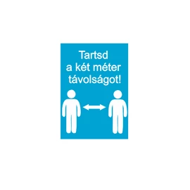 1-297210-30085 Tartsd a két méter távolságot