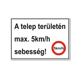 A telep területén max. 5km h sebesség
