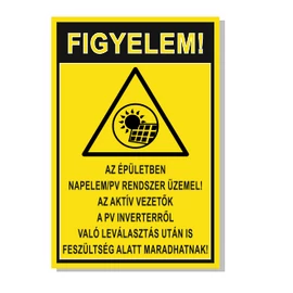 1-160240-21004Figyelem napelem pv rendszer üzemel! Az aktív vezetők a pv inverterről való leválasztás után is feszültség alatt maradhatnak!