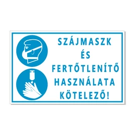 1-250160 Szájmaszk és fertőtlenítő használata kötelező