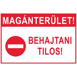 Ez egy magánterület behajtani tilos tábla vagy matrica