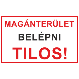 Ez egy magánterület belépni tilos tábla vagy matrica