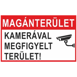 Ez egy magánterület kamerával megfigyelt terület tábla vagy matrica