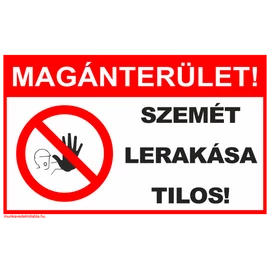 Ez egy magánterület szemét lerakása tilos tábla vagy matrica