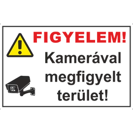 Ez egy figyelem kamerával megfigyelt terület tábla vagy matrica