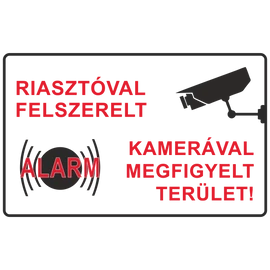 Ez egy riasztóval felszerelt és kamerával megfigyelt terület tábla vagy matrica