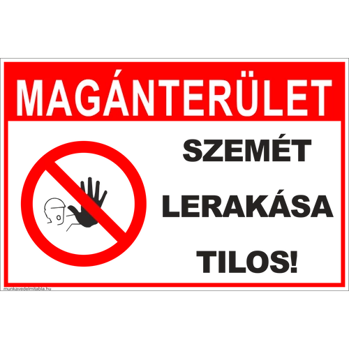Ez egy magánterület szemét lerakása tilos tábla vagy matrica
