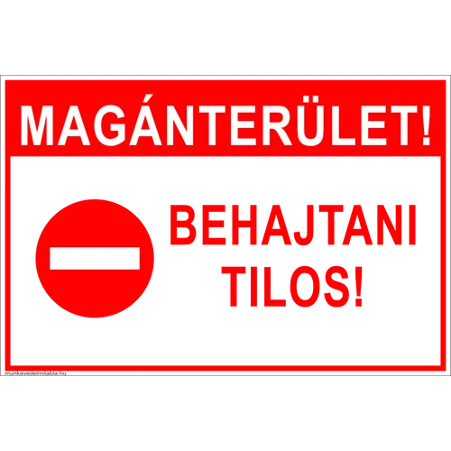Ez egy magánterület behajtani tilos tábla vagy matrica
