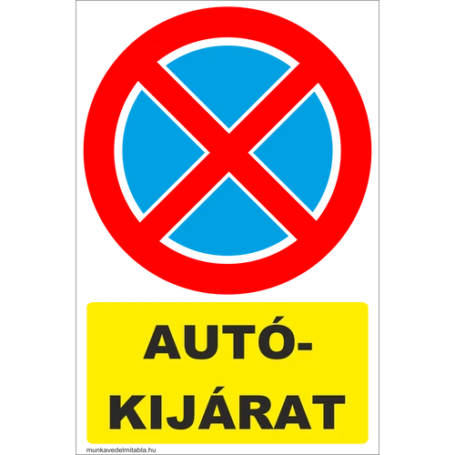 Ez egy autókijárat tábla vagy matrica