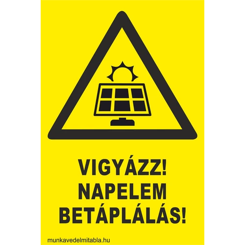 Vigyázz! Napelemes betáplálás!