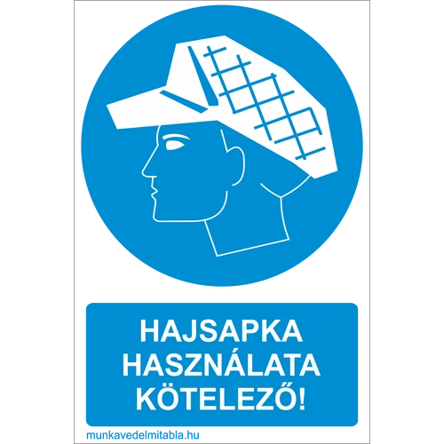 Hajsapka használata kötelező!