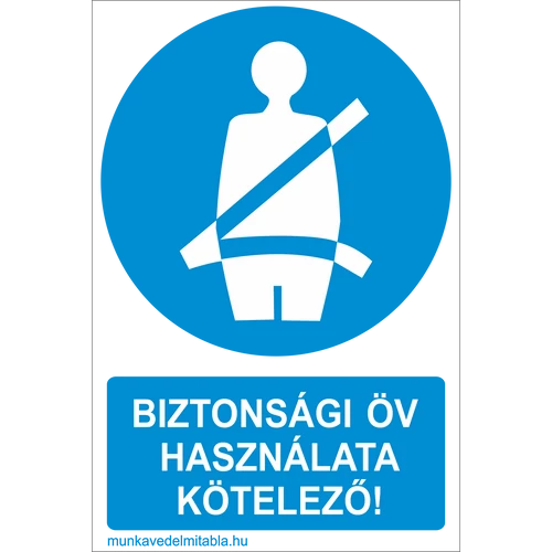 Biztonsági öv használata kötelező!