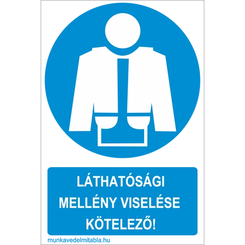 Jól láthatósági mellény viselése kötelező!