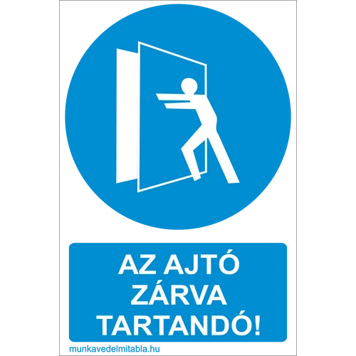 Az ajtó zárva tartandó