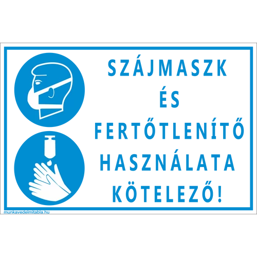1-250160 Szájmaszk és fertőtlenítő használata kötelező