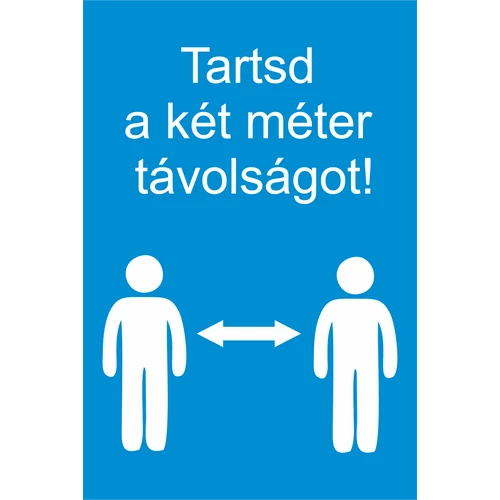 1-297210-30085 Tartsd a két méter távolságot