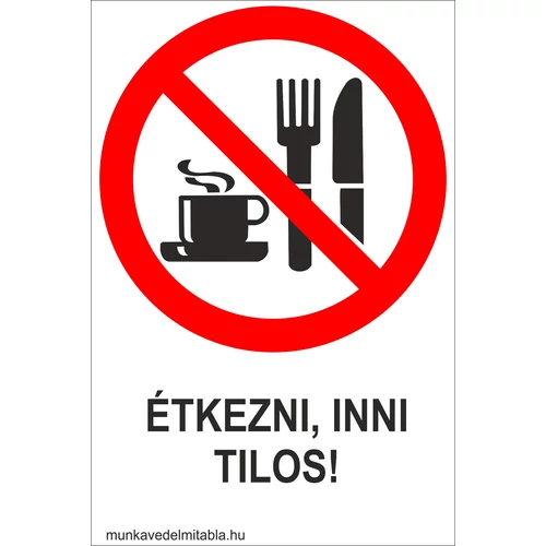 Étkezni, inni tilos!
