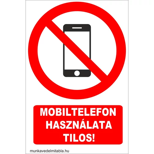 Ez egy mobiltelefon használata tilos tábla vagy matrica