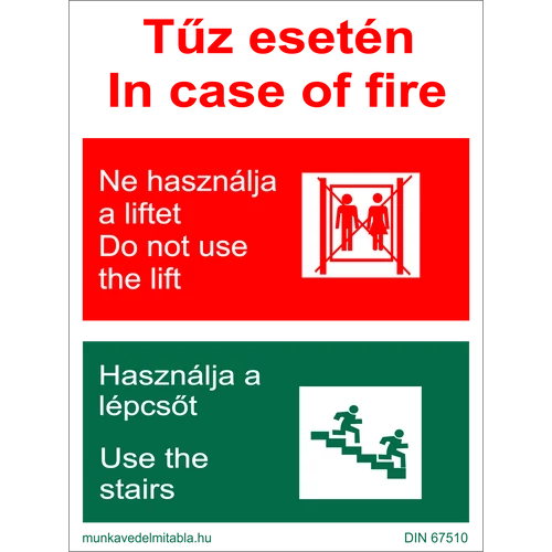 Ez egy tűz esetén ne használja a liftet tábla