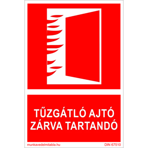 Ez egy tűzgátló ajtó zárva tartandó tábla