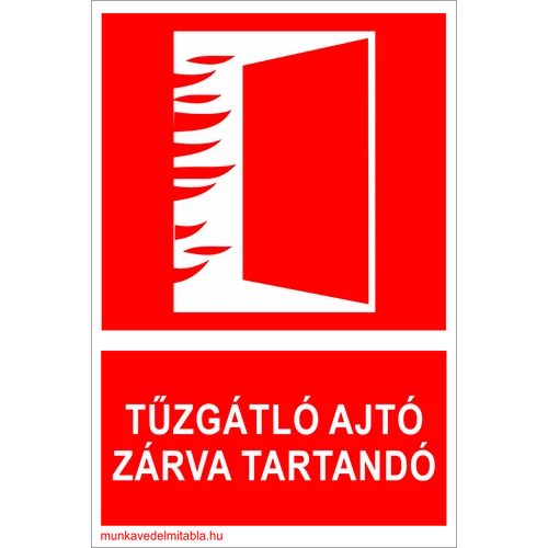Ez egy tűzgátló ajtó zárva tartandó tábla