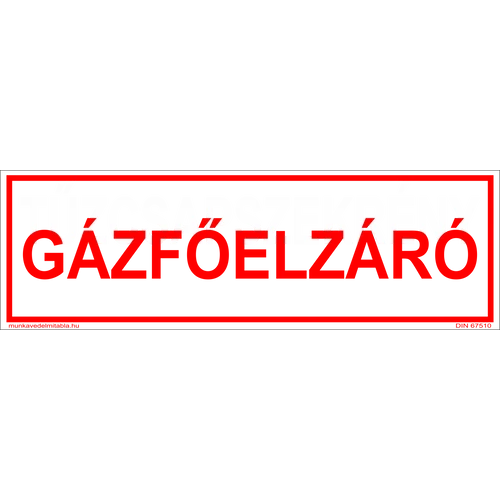 Ez egy gázfőelzáró tábla vagy matrica